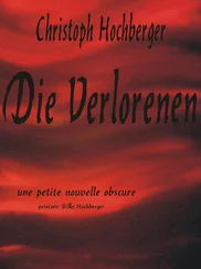 Christoph Hochberger - DIE VERLORENEN