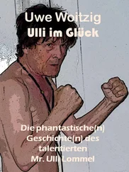 Uwe Woitzig - Ulli im Glück