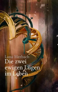 Lana Merbach Die zwei ewigen Lügen im Leben обложка книги
