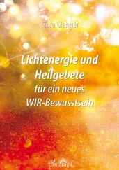 Zora Gienger - Lichtenergie und Heilgebete für ein neues WIR-Bewusstsein