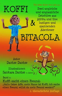 Dantse Dantse Koffi & Bitacola - Band 1: Koffi sucht einen Freund обложка книги