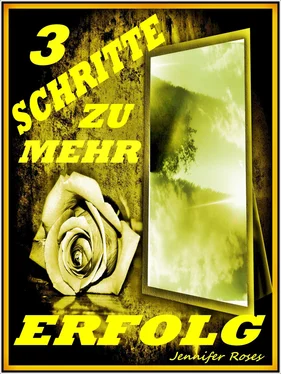 Jennifer Roses 3 SCHRITTE ZU MEHR ERFOLG обложка книги