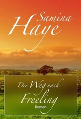 Samina Haye - Der Weg nach Freeling