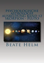 Beate Helm - Psychologische Astrologie - Ausbildung Band 12 - Skorpion - Pluto