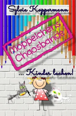 Sylvia Koppermann Moppelchens Chaosbande ...Kinder lachen! обложка книги