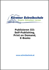 Roland Zingerle - Publizieren III - Self-Publishing, Print on Demand, E-Books