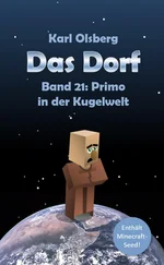 Karl Olsberg - Das Dorf Band 21 - Primo in der Kugelwelt
