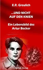 E.R. Greulich - ... und nicht auf den Knien