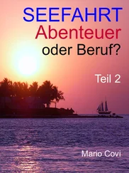 Mario Covi - Seefahrt - Abenteuer oder Beruf? - Teil 2