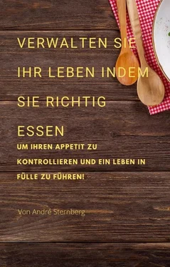 André Sternberg Verwalten Sie Ihr Leben, indem Sie richtig essen обложка книги