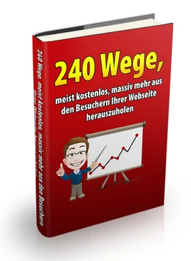 Tim Schlecht 240 Wege, meist kostenlos, massiv mehr aus den Besuchern Ihrer Webseite herauszuholen обложка книги