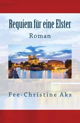 Fee-Christine Aks - Requiem für eine Elster
