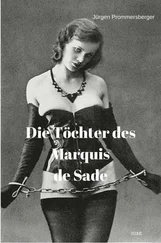 Jürgen Prommersberger - Die Töchter des Marquis de Sade