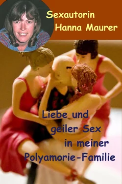 Hanna Maurer Liebe und geiler Sex in meiner Polyamorie Familie обложка книги