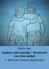 Marie See - Anders und Leanda - Illustriert von ihm selbst