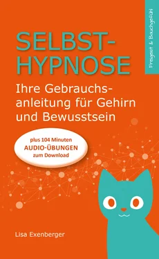 Lisa Exenberger Selbsthypnose - Ihre Gebrauchsanleitung für Gehirn und Bewusstsein обложка книги