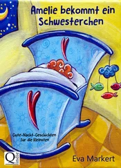Eva Markert - Amelie bekommt ein Schwesterchen
