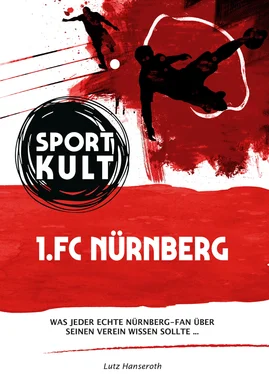 Lutz Hanseroth 1. FC Nürnberg - Fußballkult обложка книги