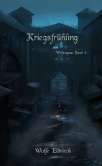 Wolfe Eldritch - Kriegsfrühling