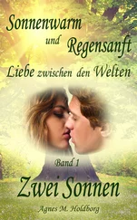 Agnes M. Holdborg - Sonnenwarm und Regensanft - Band 1