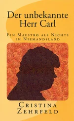 Cristina Zehrfeld - Der unbekannte Herr Carl