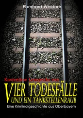 Eberhard Weidner - VIER TODESFÄLLE UND EIN TANKSTELLENRAUB - Kostenlose Leseprobe