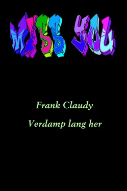 Frank Claudy Verdamp lang her