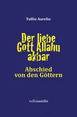 Tullio Aurelio - Der liebe Gott Allahu akbar