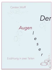 Carsten Wolff - Der Augenleser