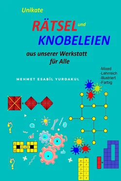 Bahadır Yurdakul Unikate Rätsel und Knobeleien Aus unserer Werkstatt für Alle обложка книги
