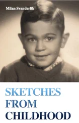 Milan Svanderlik - Sketches from Childhood