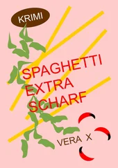 Vera X - Spaghetti extra scharf