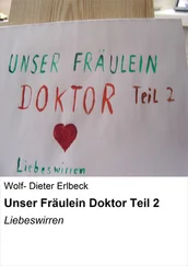 Wolf- Dieter Erlbeck - Unser Fräulein Doktor Teil 2