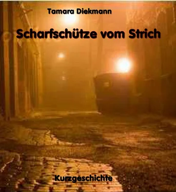 Tamara Diekmann Scharfschütze vom Strich обложка книги
