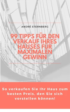 André Sternberg 99 Tipps für den Verkauf Ihres Hauses für maximalen Gewinn обложка книги