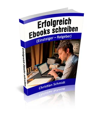 Christian Schmidt Erfolgreich Ebooks schreiben обложка книги