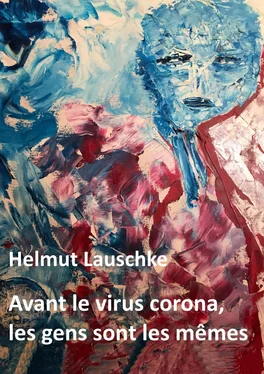 Helmut Lauschke Avant le virus corona, les gens sont les mêmes обложка книги