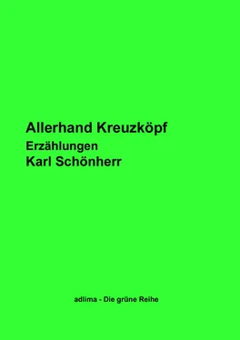 Karl Schönherr Allerhand Kreuzköpf обложка книги