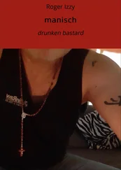 Roger Izzy - manisch