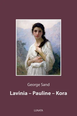George Sand Lavinia, Pauline, Kora