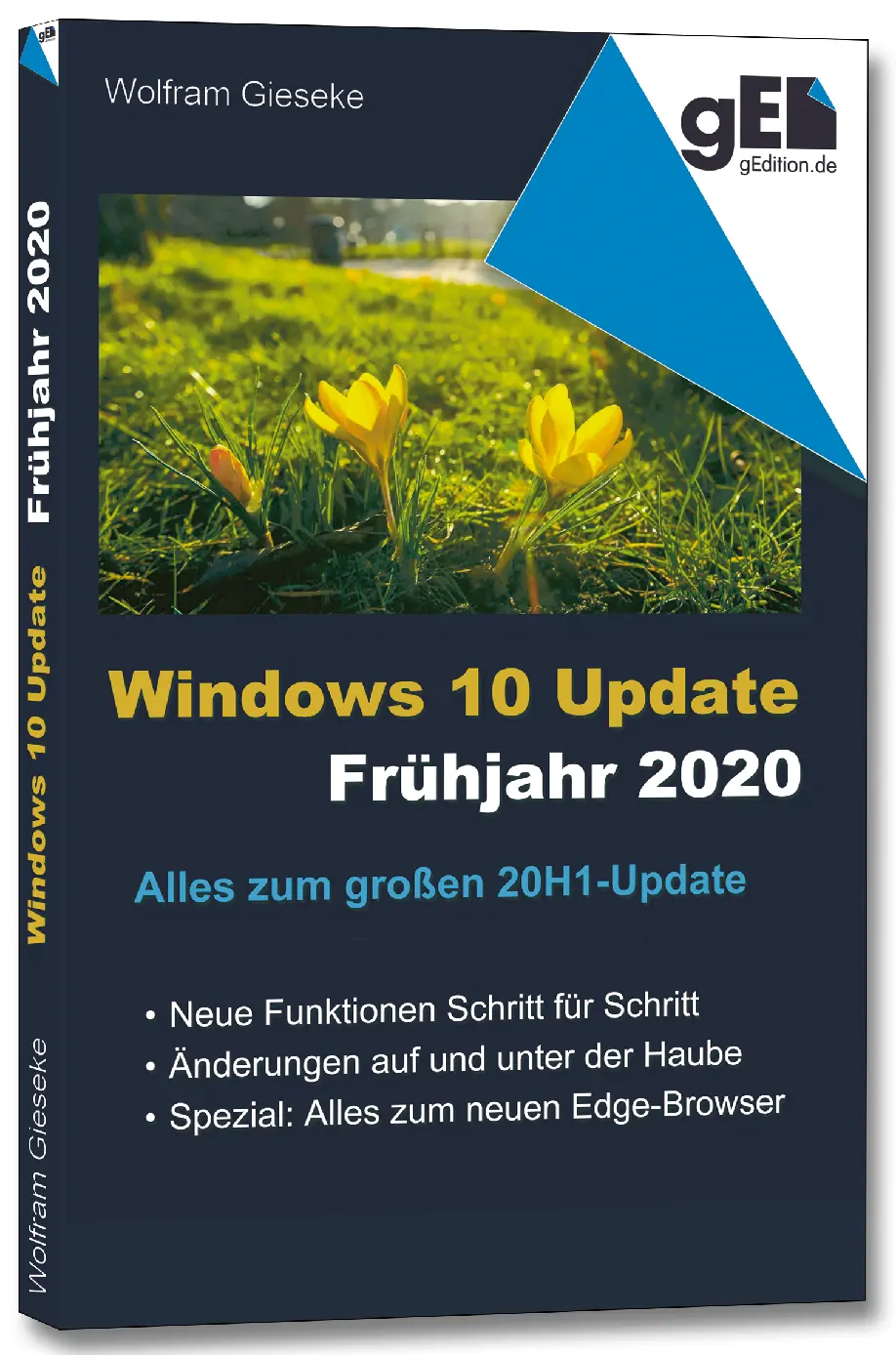 Wolfram Gieseke Windows 10 Update Frühjahr 2020 Alles zum großen 20H1Update - фото 1