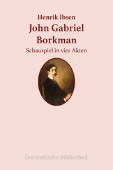 Henrik Ibsen - John Gabriel Borkman