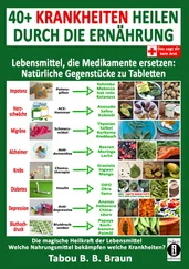 Tabou B. B. Braun - 40+ Krankheiten heilen durch die Ernährung