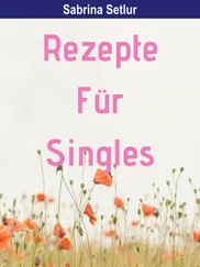 Sabrina Setlur - Rezepte für Singles - 135 Seiten