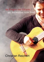 Christian Reichert - 99 Fragen zur Gitarre - 99 Antworten vom Profi