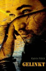 Katrin Fölck - Gelinkt
