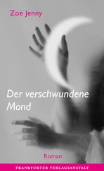 Zoë Jenny - Der verschwundene Mond