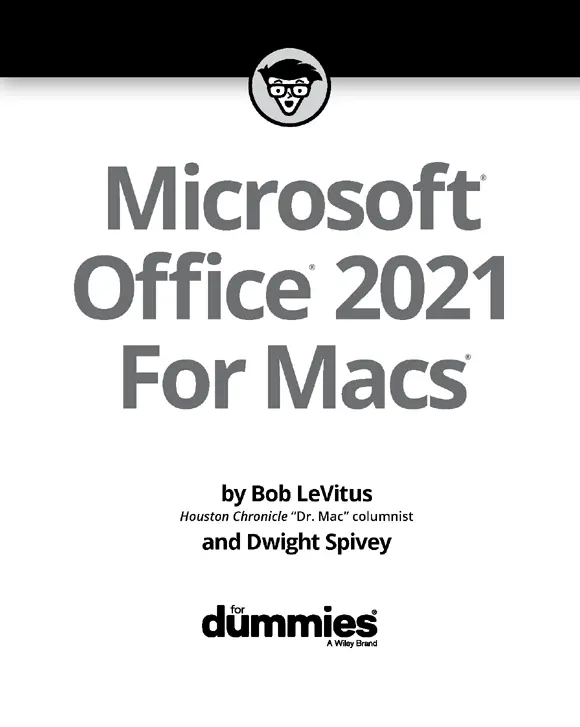 Microsoft Office 2021 For Macs For Dummies Published by John Wiley - фото 1