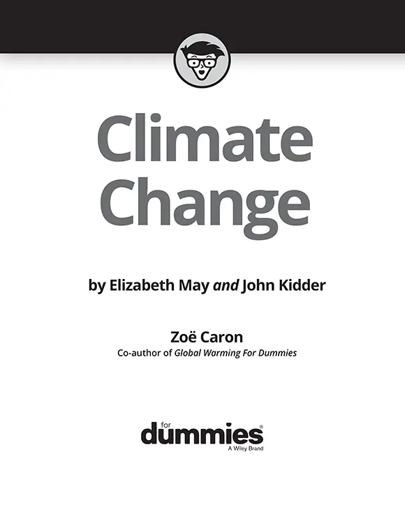 Climate Change For Dummies Published by John Wiley Sons Inc111 River - фото 1