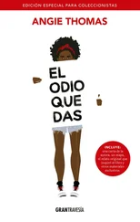 Angie Thomas - El odio que das